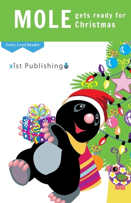 Mole Gets Ready for Christmas 1532441789 Book Cover