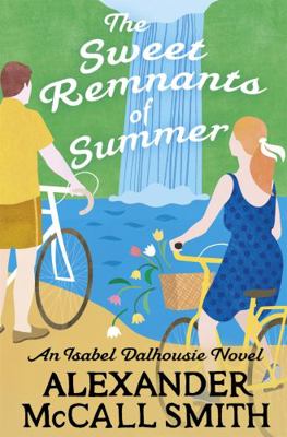 The Sweet Remnants of Summer (Isabel Dalhousie ... 1408717174 Book Cover