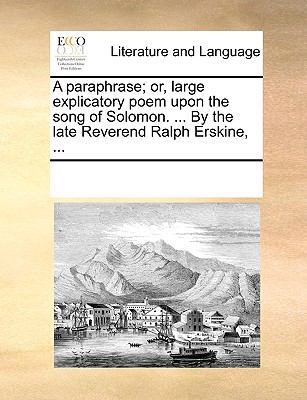 A Paraphrase; Or, Large Explicatory Poem Upon t... 117025487X Book Cover