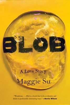 Blob: A Love Story 0063436922 Book Cover