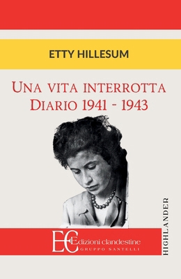 Una Vita Interrotta. Diario 1941-1943 [Italian] 8865967951 Book Cover