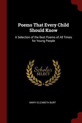 Poems That Every Child Should Know: A Selection... 1375470965 Book Cover