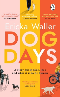 Dog Days: A big-hearted, tender, funny novel ab... 1529176654 Book Cover