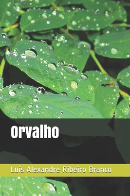 Orvalho [Portuguese] 1791593216 Book Cover