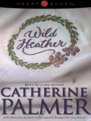Wild Heather: English Ivy Series #2 (HeartQuest) [Large Print] 0786279737 Book Cover