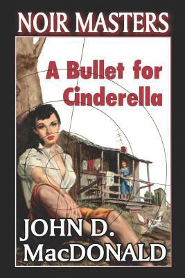 A Bullet For Cinderella 1448667011 Book Cover