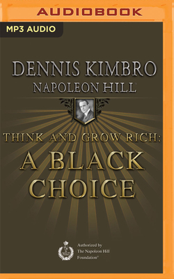 Think and Grow Rich: A Black Choice 1491524294 Book Cover