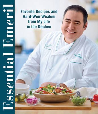 Essential Emeril: Favorite Recipes and Hard-Won... 0848744780 Book Cover
