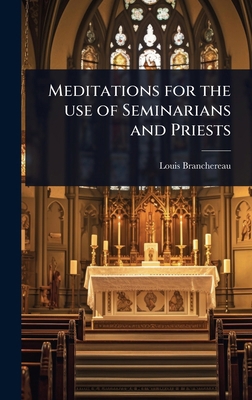 Meditations for the use of Seminarians and Priests 1024026353 Book Cover