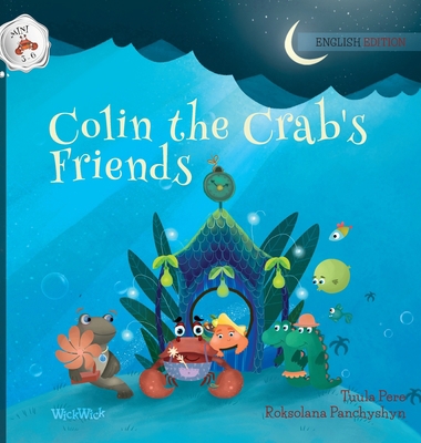 Colin the Crab's Friends 9523573225 Book Cover