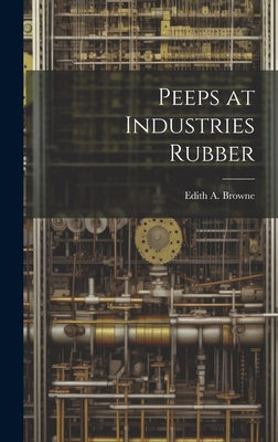 Peeps at Industries Rubber 1019828811 Book Cover