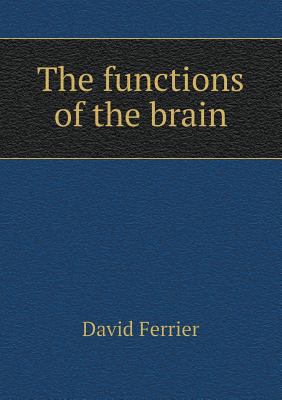The Functions of the Brain 5518432151 Book Cover