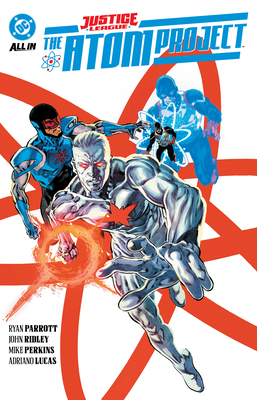 Justice League: The Atom Project 1799505871 Book Cover