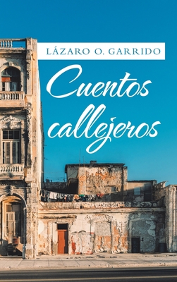 Cuentos Callejeros [Spanish] 1506536859 Book Cover