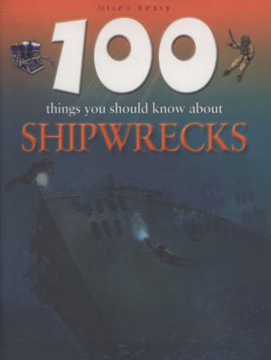 100 Things You Should Know About Shipwrecks 1848100922 Book Cover