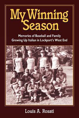 My Winning Season.Memories of Baseball and Fami... 0984962107 Book Cover