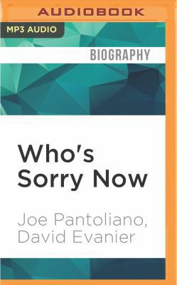 Who's Sorry Now: The True Story of a Stand-Up Guy 1522601929 Book Cover