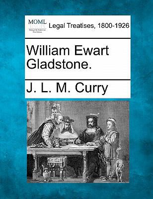 William Ewart Gladstone. 1240021704 Book Cover