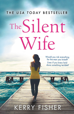 The Silent Wife: A Gripping, Emotional Page-Tur... 1538714655 Book Cover
