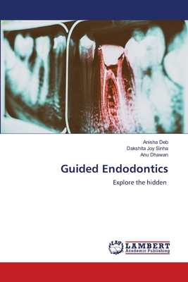 Guided Endodontics 6207487516 Book Cover