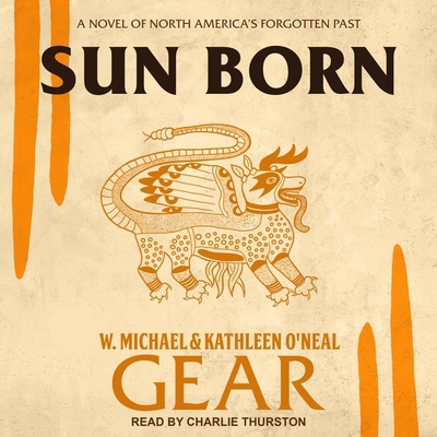 Sun Born: A Novel of North America's Forgotten ... B08ZBZPWM2 Book Cover