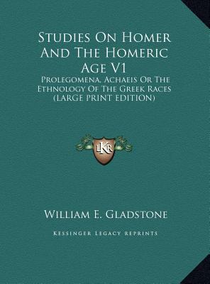 Studies on Homer and the Homeric Age V1: Proleg... [Large Print] 116992879X Book Cover