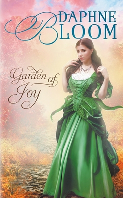 Garden of Joy: A Sweet and Clean Regency Romance 1393868290 Book Cover