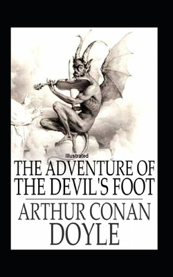 The Adventure of the Devil's Foot Illustrated B08P1FC9C4 Book Cover