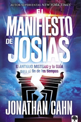 El Manifiesto de Josías: El Antiguo Misterio Y ... [Spanish] 1960436228 Book Cover