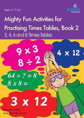 Mighty Fun Activities for Practising Times Tabl... 1783172681 Book Cover