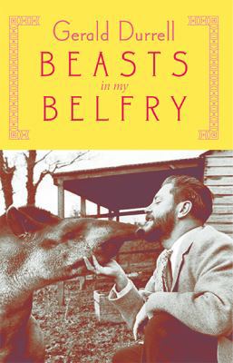 Beasts in My Belfry 1567925847 Book Cover