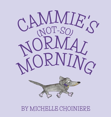 Cammie's Not-So-Normal Morning            Book Cover