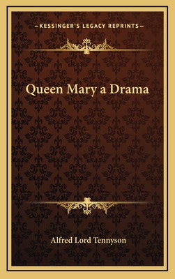 Queen Mary a Drama 1163328863 Book Cover