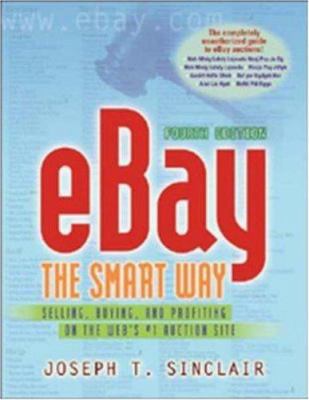 Ebay The Smart Way: Selling, Buying, And Profit... 0814472893 Book Cover
