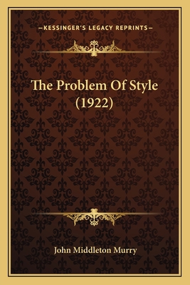 The Problem Of Style (1922) 1167193180 Book Cover