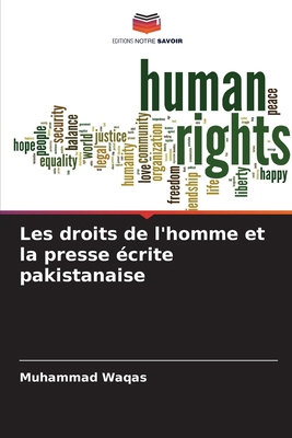 Les droits de l'homme et la presse écrite pakis... [French] 6200694990 Book Cover