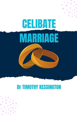 Celibate Marriage B0CKGHXFRK Book Cover