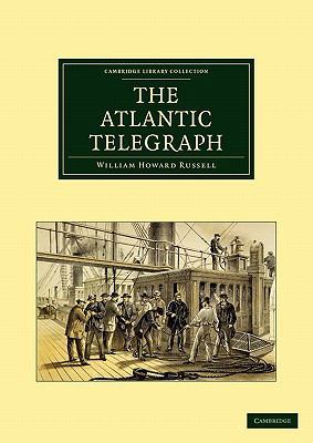 The Atlantic Telegraph 110807247X Book Cover