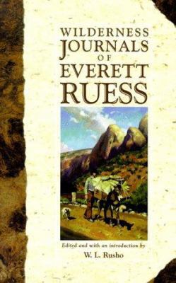 Wilderness Journals of Everett Ruess 0879058633 Book Cover