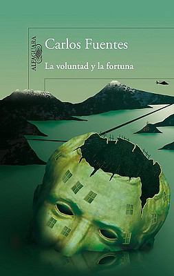 La Voluntad y la Fortuna [Spanish] 970580446X Book Cover