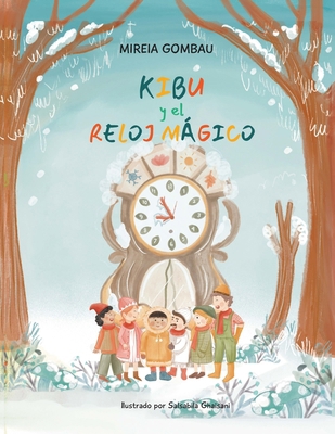 Kibu y el Reloj Mágico [Spanish] B0976J21BZ Book Cover