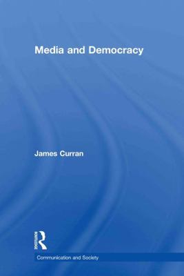 Media and Democracy 0415317061 Book Cover