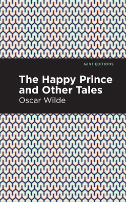 The Happy Prince, and Other Tales B0CDGSWJMN Book Cover