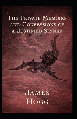The Private Memoirs and Confessions of a Justified Sinner Illustrated B08NV552WQ Book Cover