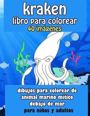 Kraken libro para colorear 40 imágenes: dibujos... [Spanish] B08HTDG4RF Book Cover