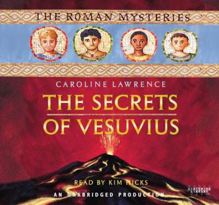 The Secrets of Vesuvius: The Roman Mysteries Bo... 0307582043 Book Cover
