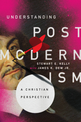 Understanding Postmodernism: A Christian Perspe... 0830851933 Book Cover
