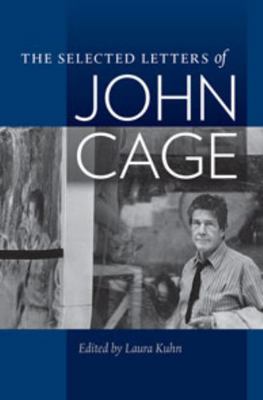 The Selected Letters of John Cage 0819575917 Book Cover