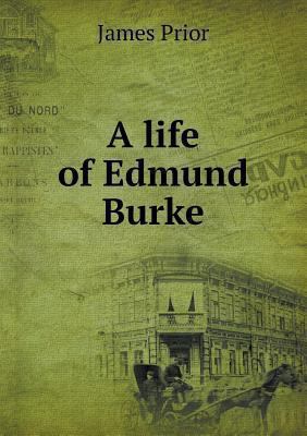 A life of Edmund Burke 5518520379 Book Cover