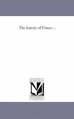 The History of France Avol. 3 1425529194 Book Cover